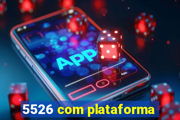 5526 com plataforma